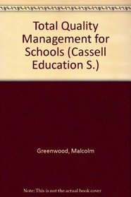 Total Quality Management for Schools (Cassell Education)