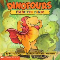 Dinofours:  I'm Super Dino!