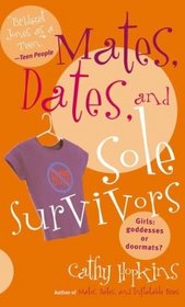 Mates, Dates, and Sole Survivors (Mates, Dates, Bk 5)
