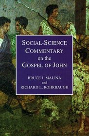 Social-Science Commentary on the Gospel on John