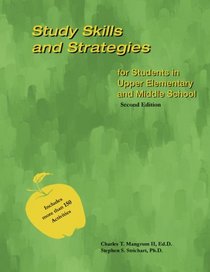 Study Skills and Strategies for Students in Upper Elementary and Middle School - Second Edition