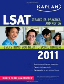 Kaplan LSAT 2011: Strategies, Practice, and Review