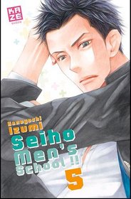 Seiho Men's School !!, Tome 5 (French Edition)