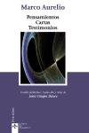 Pensamientos, cartas, testimonios/ Thoughts, Letters, Testimonials (Clasicos Del Pensamiento/ Classical Thought) (Spanish Edition)
