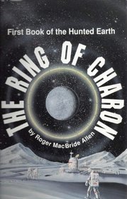 The Ring of Charon (First Book of the Hunted Earth)