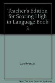 Teacher's Edition for Scoring High in Language Book 3