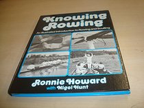 Knowing rowing: An illustrated introduction to rowing and sculling