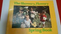 The Showery, Flowery Spring Book (Little Book, 21)