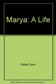 Marya : A Life