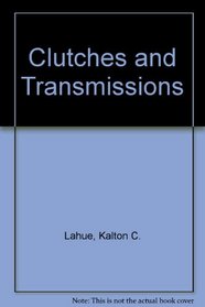 Clutches and Transmissions
