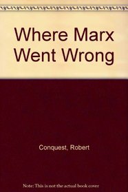 Where Marx went wrong