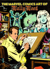 The Marvel Comics Art of Wally Wood