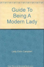 Guide To Being A Modern Lady