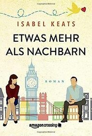 Etwas mehr als Nachbarn (German Edition)