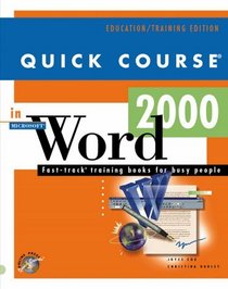Quick Course in Microsoft Word 2000 (Education/Training Edition)