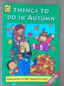 Things to Do in Autumn (Toddler & Pre-School Resource Book)