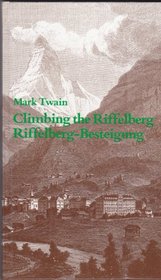 Climbing the Riffelberg =: Riffelberg-Besteigung