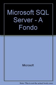 Microsoft SQL Server - A Fondo (Spanish Edition)