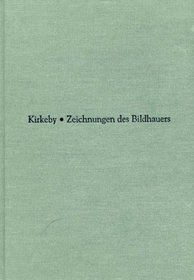 Kirkeby: Zeichnungen Des Bildhauers: 12. Januar-28. Februar 2001, Neuer Berliner Kunstverein