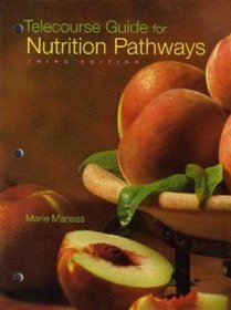 Telecourse Guide for Nutrition Pathways: Introduction to Nutrition