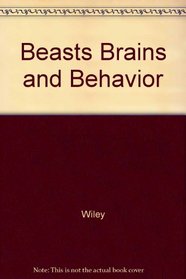 Beasts Brains and Behavior