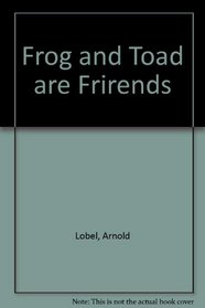 Frog and Toad are Frirends