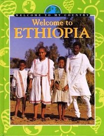 Welcome to Ethiopia (Welcome to My Country)