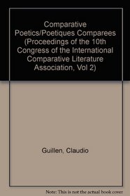 PROCEED 10TH CON: COMP POETICS (Proceedings of the 10th Congress of the International Comparative Literature Association, Vol 2)