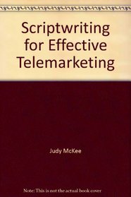 Scriptwriting for Effective Telemarketing