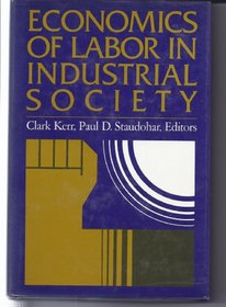 Economics of Labor in Industrial Society (Jossey Bass Business and Management Series)