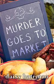 Murder Goes to Market (Claudia Simcoe, Bk 1)
