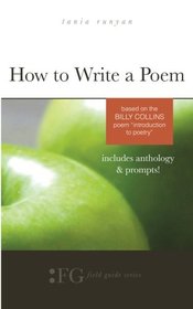 How to Write a Poem: Based on the Billy Collins Poem 