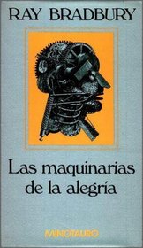 Maquinaria de La Alegria, Las (Spanish Edition)