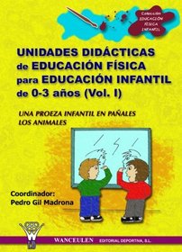 Unidades Didcticas De Educacin Fsica Infantil 0 (Spanish Edition)