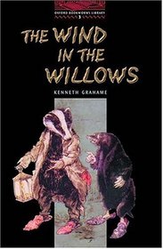 The Oxford Bookworms Library: Stage 3: 1,000 Headwords The Wind in the Willows (Bookworms Series)