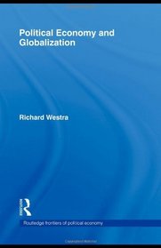 Political Economy and Globalization (Routledge Frontiers of Political Economy)