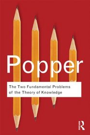 Philosophy Bundle RC: The Two Fundamental Problems of the Theory of Knowledge (Routledge Classics)