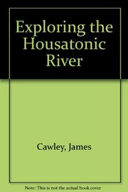 Exploring the Housatonic River