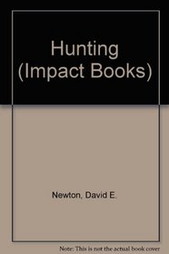 Hunting (Impact Books)