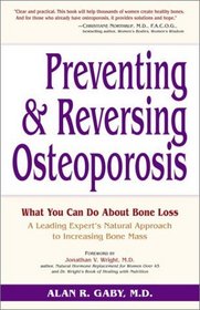 Preventing and Reversing Osteoporosis : What You Can Do About Bone Loss--A Leading Expert's Natural Approach to Increasing Bone Mass