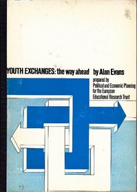 Youth Exchanges: The Way Ahead