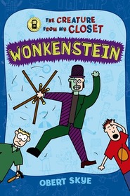 Wonkenstein (Creature From My Closet, Bk 1)