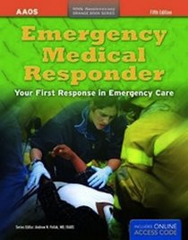Emergency Medical Responder 5E R3 With Online Access (AAOS Orange Books)