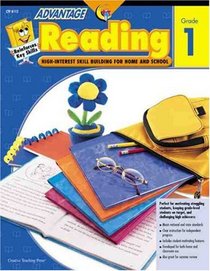 Advantage Reading, Grade 1: High-Interest Skill Building for Home and School