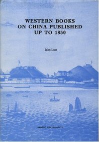 Western Books On China Published Up To 1850
