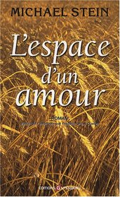 L'espace d'un amour (French Edition)