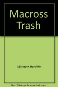 Macross 7 Trash #9