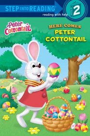 Here Comes Peter Cottontail (Step into Reading, Level 2)