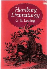 Hamburg Dramaturgy (Dover Books on Literature, Literary History, Criticism)