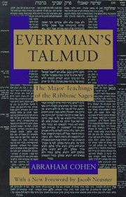 Everyman's Talmud : The Major Teachings of the Rabbinic Sages